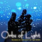 CLEARANCE: Orbs of Light (Prophetic Soaking CD) by Lane Sitz and Jeremy Lopez